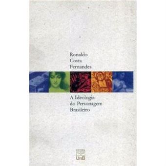 A Ideologia Do Personagem Brasileiro - 1