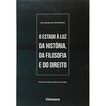O Estado à Luz da História, da Filosofia e do Direito - 1