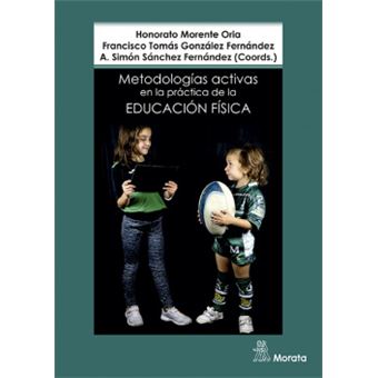 Metodologías Activas En La Práctica De La Educación Física - 1