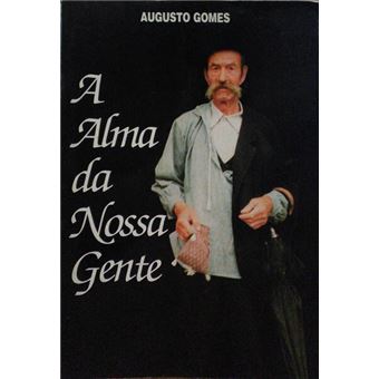 A alma da nossa gente. - 1