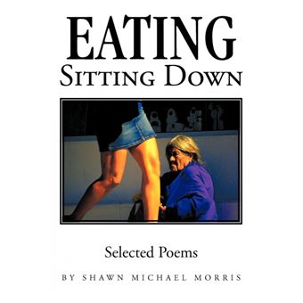 Eating Sitting Down - Selected Poems - Paperback - 2010 - 1