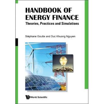 Handbook Of Energy Finance Theories, Practices And Simulations - 1