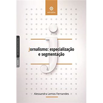 Jornalismo:: especialização e segmentação - 1