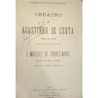 Theatro i: agostinho de ceuta. o marquez de torres-novas. - 1