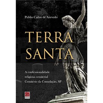 Terra Santa. A Confessionalidade Religiosa - 1