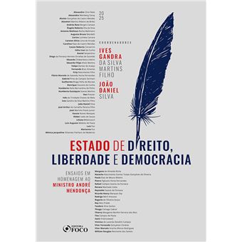 Estado De Direito, Liberdade E Democracia - 1 Ed - 2025 : Ensaios Em Homenagem Ao Ministro André Men - 1