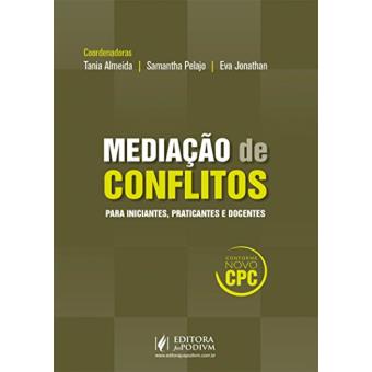 Mediação de Conflitos. para Iniciantes, Praticantes e Docentes - 1