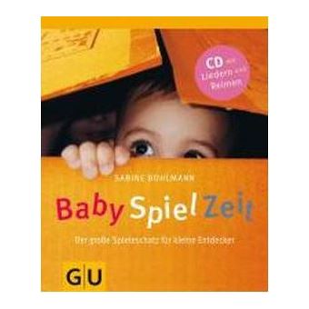 BabySpielZeit (mit Audio-CD) : Der große Spieleschatz für kleine Entdecker - 1