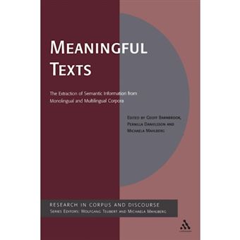 Meaningful Texts - The Extraction of Semantic Information from Monolingual and Multilingual Corpora - Paperback - 2006 - 1