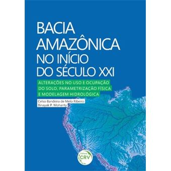Bacia Amazônica No Início Do Século Xxi - 1