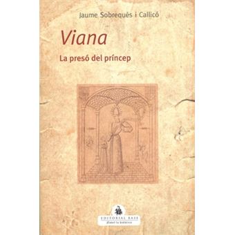 Viana. La Presó Del Príncep - 1