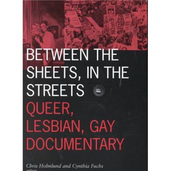 Between the Sheets, in the Streets - Queer, Lesbian and Gay Documentary - Paperback - 1997 - 1