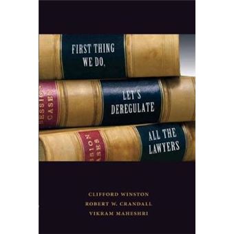 First Thing We Do, Let'S Deregulate All The Lawyers - 1