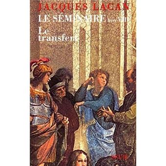 Le Séminaire 8 - Le Transfert - 1