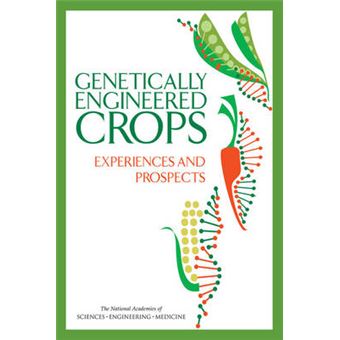 Genetically Engineered Crops Experiences And Prospects - 1