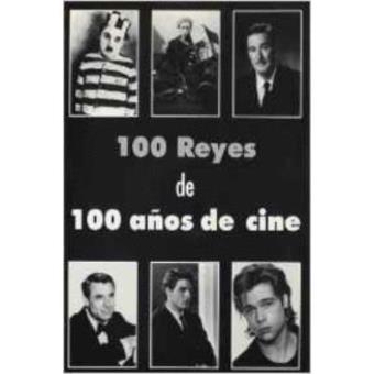 Cien reyes de cien años de cine - 1