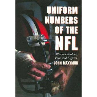 Uniform Numbers of the NFL - All-time Rosters, Facts and Figures - Paperback - 2005 - 1