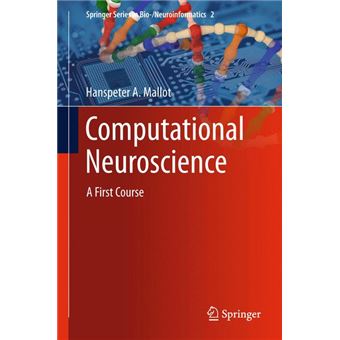 Computational Neuroscience - A First Course - Paperback - 2013 - 1