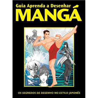 Aprenda a Desenhar Mangá - 1