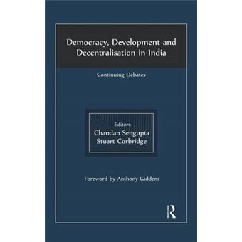 Democracy, Development and Decentralisation in India - Hardback - 2010 - 1
