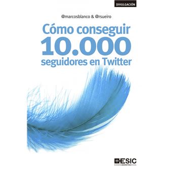 Cómo conseguir 10.000 seguidores en Twitter - 1