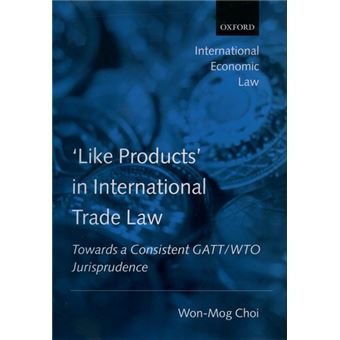 Like Products In International Trade Law - 1
