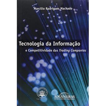 Tecnologia da Informacao e Competitividade Das Trading Companies - 1