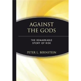 Against the Gods - Remarkable Story of Risk - Hardback - 1996 - 1