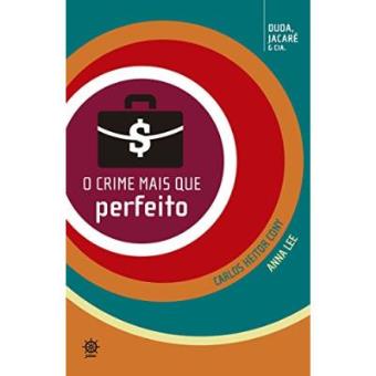 O Crime Mais Que Perfeito. Duda, Jacaré E Cia. - Volume 5 - 1