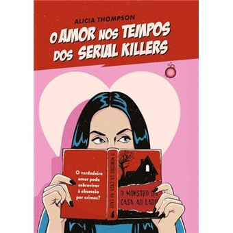 O Amor Nos Tempos Dos Serial Killers - 1