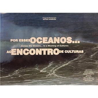 Por esses oceanos... ao encontro de culturas | across the oceans... in a meeting of cultures. - 1