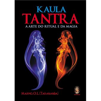 Kaula Tantra: A Arte Do Ritual E Da Magia - 1