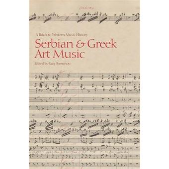 Serbian and Greek Art Music - A Patch to Western Music History - Hardback - 2009 - 1