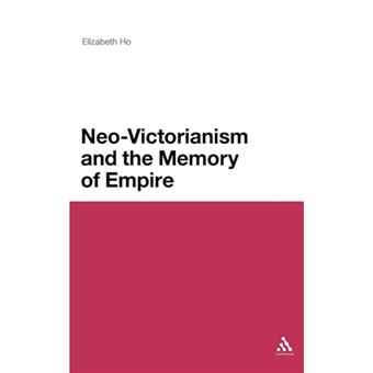 Neo-Victorianism and the Memory of Empire - Hardback - 2012 - 1