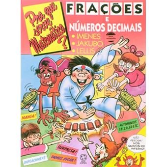 Frações e Números Decimais - Coleção Pra que Serve Matemática - 1