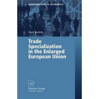 Trade Specialization in the Enlarged European Union - Paperback - 2006 - 1