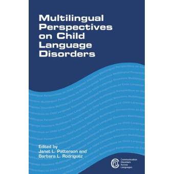 Multilingual Perspectives On Child Language Disorders - 1