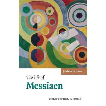 The Life of Messiaen - Paperback - 2007 - 1