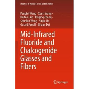 Midinfrared Fluoride And Chalcogenide Glasses And Fibers - 1