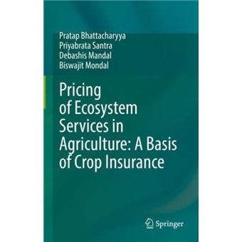 Pricing Of Ecosystem Services In Agriculture A Basis Of Crop Insurance - 1