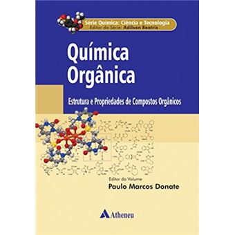 Química Orgânica: Estrutura e Propriedades de Compostos Orgânicos (Volume 2) - 1