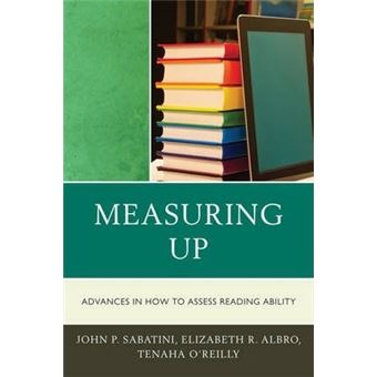 Measuring Up : Advances in How We Assess Reading Ability - 1