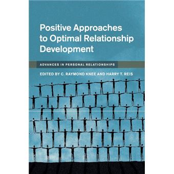 positive Approaches To Optimal Relationship Development Paperback - - 1