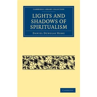 Lights and Shadows of Spiritualism - Paperback - 2011 - 1