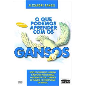 O Que Podemos Aprender Com Os Gansos - Audiolivro - 1