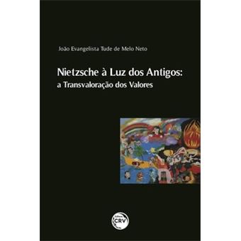 Nietzsche À Luz Dos Antigos - 1