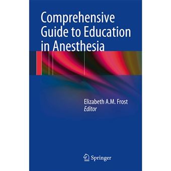 A Comprehensive Guide to Education in Anesthesia - Paperback - 2013 - 1