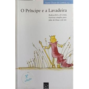 O príncipe e a lavadeira. [3.ª edição] - 1