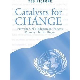Catalysts for Change : How the U.N.'s Independent Experts Promote Human Rights - 1