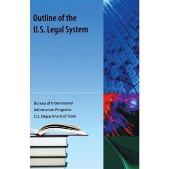 Outline of the Us Legal System - Paperback / softback - 2009 - 1